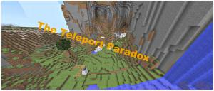 Descarca The Teleport Paradox pentru Minecraft 1.10.2